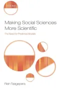Making Social Sciences More Scientific: The Need for Predictive Models