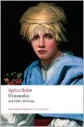 Oroonoko, and Other Writings