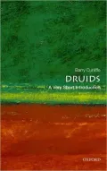 Druids: A Very Short Introduction