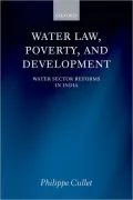Water Law, Poverty, and Development: Water Sector Reforms in India