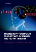 The Neurophysiological Foundations of Mental and Motor Imagery