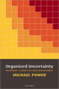 Organized Uncertainty: Designing a World of Risk Management