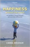 Happiness around the World: The Paradox of Happy Peasants and Miserable Millionaires