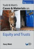 Todd & Watt's Cases and Materials on Equity and Trusts