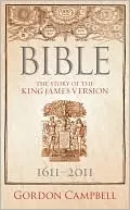 Bible: The Story of the King James Version 1611-2011