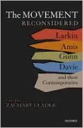 The Movement Reconsidered: Essays on Larkin, Amis, Gunn, Davie and Their Contemporaries