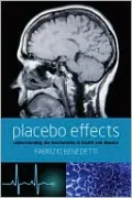 Placebo Effects: Understanding the mechanisms in health and disease