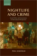 Nightlife and Crime: Social Order and Governance in International Perspective