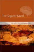 Sapient Mind: Archaeology Meets Neuroscience