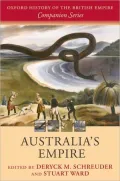 Australia's Empire (Oxford History of the British Empire Companion Series)