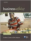 Business Ethics: Managing Corporate Citizenship and Sustainability in the Age of Globalization