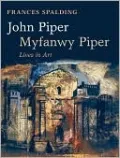 John Piper, Myfanwy Piper: Lives in Art