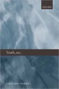Truth, Etc.: Six Lectures on Ancient Logic