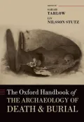 The Oxford Handbook of the Archaeology of Death and Burial