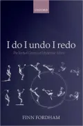 I Do, I Undo, I Redo: The Textual Genesis of Modernist Selves