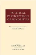Political Participation of Minorities: A Commentary on International Standards and Practice