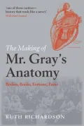 Making of Mr. Gray's Anatomy: Bodies, Books, Fortune, Fame