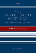 The Development of Ethics: From Kant to Rawls v. 3 (Hardback)