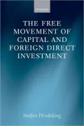 The Free Movement of Capital and Foreign Direct Investment: The Scope of Protection in EU Law