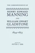 The Correspondence of Henry Edward Manning and William Ewart Gladstone: 1844-1853