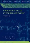 Interatomic Forces in Condensed Matter