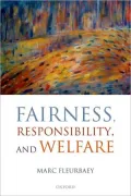 Fairness, Responsibility, and Welfare