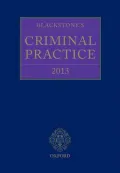 Blackstone's Criminal Practice 2013 (Book, eBook, and All Supplements)