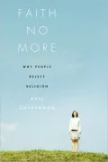 Faith No More: Why People Reject Religion