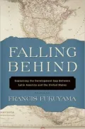 Falling Behind: Explaining the Development Gap Between Latin America and the United States