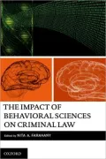 The Impact of Behavioral Sciences on Criminal Law