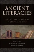 Ancient Literacies: The Culture of Reading in Greece and Rome