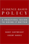 Evidence-Based Policy: A Practical Guide to Doing It Better