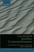 Another Cosmopolitanism: Hospitality, Sovereignty, and Democratic Iterations