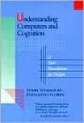 Understanding Computers and Cognition: A New Foundation for Design