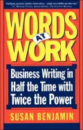 Words at Work: Business Writing in Half the Time with Twice the Power