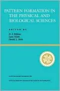Pattern Formation In The Physical And Biological Sciences