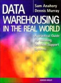 Data Warehousing in the Real World: A Practical Guide for Building Decision Support Systems