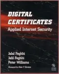 Digital Certificates: Applied Internet Security (with CD-ROM)