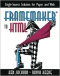 Framemaker to HTML : Single-Source Solution for Paper and Web