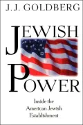 Jewish Power: Inside the American Jewish Establishment