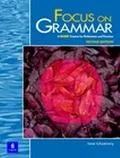 Focus on Grammar A Basic Course for Reference and Practice