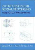 Filter Design for Signal Processing Using MATLAB and Mathematica