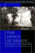 The Design of Design: Essays from a Computer Scientist