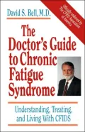 The Doctor's Guide to Chronic Fatigue Syndrome: Understanding, Treating and Living with CFIDS