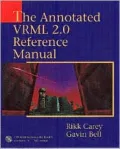 The Annotated VRML 2.0 Reference Manual