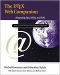 The LaTeX Web Companion: Integrating TeX, HTML, and XML