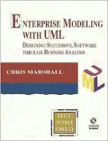 Enterprise Modeling with UML: Designing Successful Software through Business Analysis