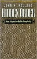 Hidden Order: How Adaptation Builds Complexity