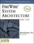 FireWire System Architecture: IEEE 1394A
