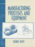 Manufacturing Process and Equipment